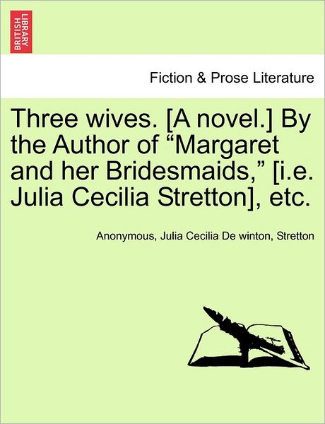 Cover for Anonymous · Three Wives. [a Novel.] by the Author of (Paperback Book) (2011)