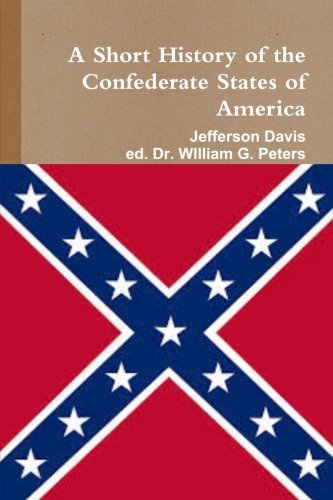 Cover for Jefferson Davis · A Short History of the Confederate States of America (Pocketbok) (2014)