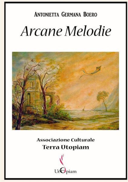 Cover for Antonietta Germana Boero · Arcane Melodie (Paperback Book) (2015)