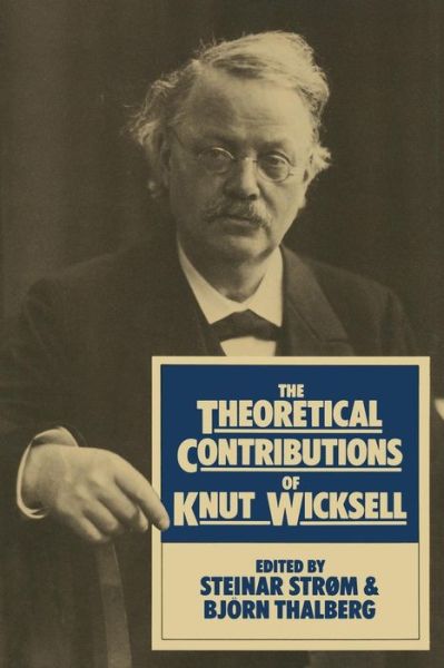 Cover for Steinar Strom · The Theoretical Contributions of Knut Wicksell (Paperback Book) [1st ed. 1979 edition] (1979)