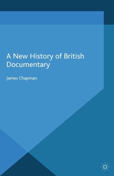 Cover for J. Chapman · A New History of British Documentary (Paperback Book) [1st ed. 2015 edition] (2015)
