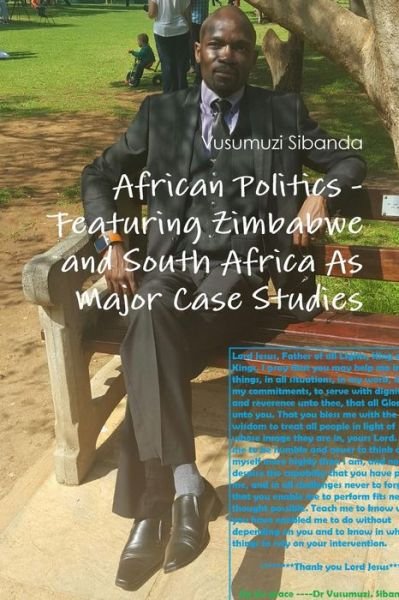 Cover for Vusumuzi Sibanda · African Politics - Featuring Zimbabwe and South Africa as Major Case Studies (Pocketbok) (2016)