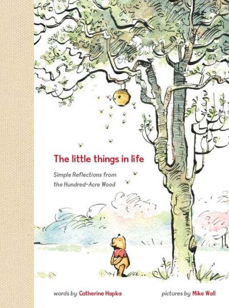 Cover for Hapka,catherine / Disney Storybook Art Team · Winnie the Pooh the Little Things in Life (Book) (2021)