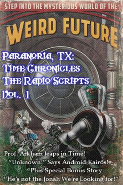 Cover for George Jones · Paranoria, TX - Time Chronicles Vol. 1 (Paperback Bog) (2017)