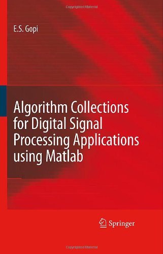E.S. Gopi · Algorithm Collections for Digital Signal Processing Applications Using Matlab (Hardcover Book) [2007 edition] (2007)