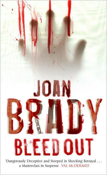 Cover for Joan Brady · Bleedout (Paperback Book) [Ed edition] (2006)