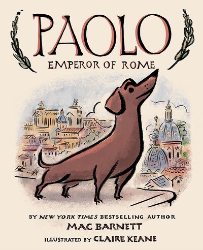 Cover for Mac Barnett · Paolo, Emperor of Rome (Inbunden Bok) (2020)