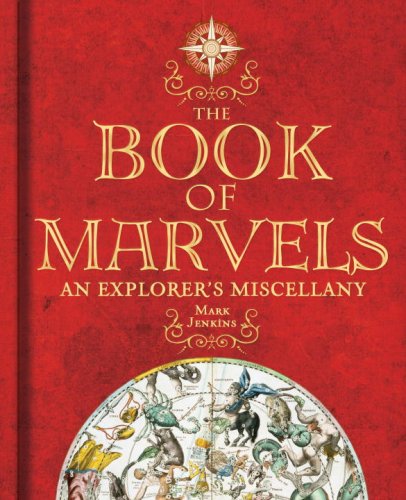 Cover for Mark Jenkins · The Book of Marvels: An Explorer's Miscellany (Hardcover Book) (2009)