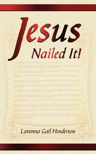 Cover for Lavonna Henderson · Jesus Nailed It!: Victorious to the End (Taschenbuch) (2008)