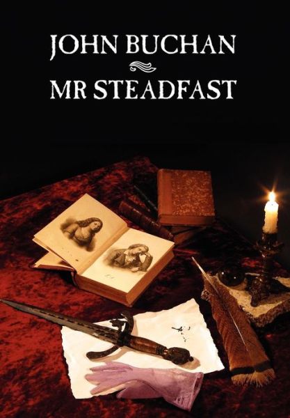 Cover for John Buchan · Mr Steadfast (Gebundenes Buch) (2024)