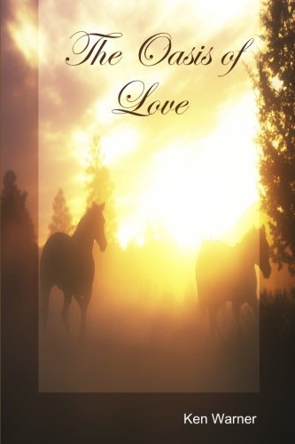 Cover for Ken Warner · The Oasis of Love (Pocketbok) (2011)