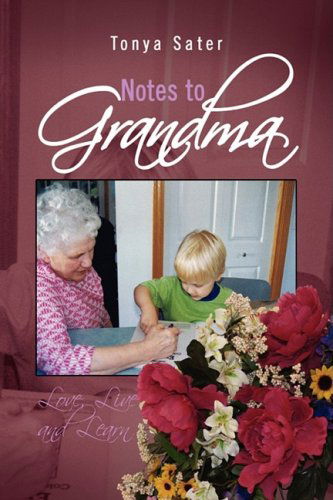 Cover for Tonya Sater · Notes to Grandma (Innbunden bok) (2008)