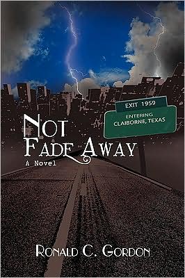 Cover for Ronald Gordon · Not Fade Away (Hardcover Book) (2009)