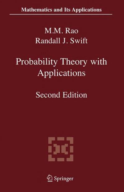 Cover for M. M. Rao · Probability Theory with Applications - Mathematics and Its Applications (Paperback Bog) [2nd Ed. Softcover of Orig. Ed. 2006 edition] (2010)