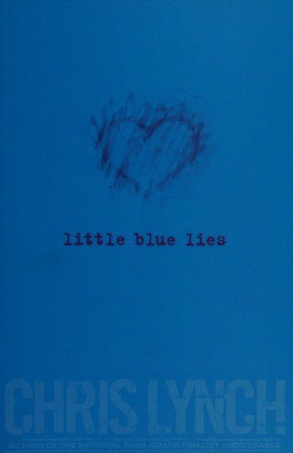 Cover for Chris Lynch · Little Blue Lies (Reprint) (Paperback Book) (2015)