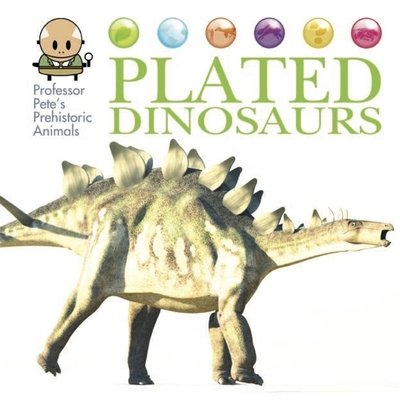 Cover for David West · Professor Pete's Prehistoric Animals: Plated Dinosaurs - Professor Pete's Prehistoric Animals (Paperback Book) (2019)
