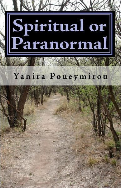 Cover for Yanira Poueymirou · Spiritual or Paranormal (Paperback Book) (2010)