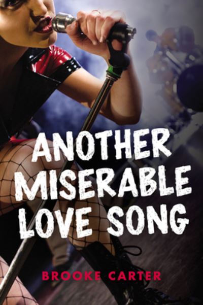 Cover for Brooke Carter · Another Miserable Love Song (Book) (2021)