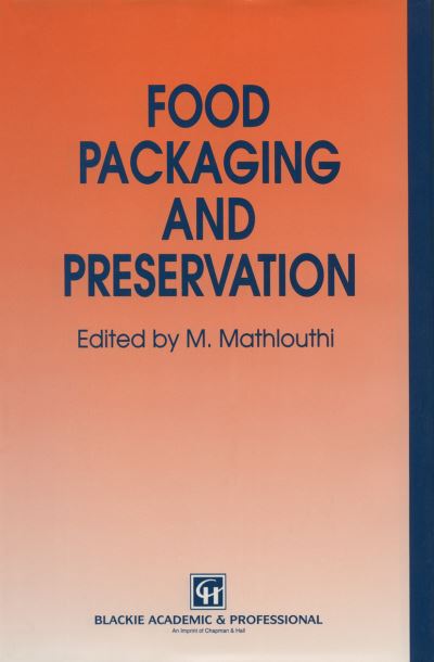 Cover for M. Mathlouthi · Food Packaging and Preservation (Paperback Book) [Softcover reprint of the original 1st ed. 1994 edition] (2012)