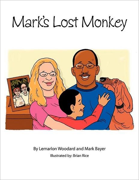 Mark's Lost Monkey - Lemarlon Woodard - Books - Authorhouse - 9781467063098 - November 18, 2011