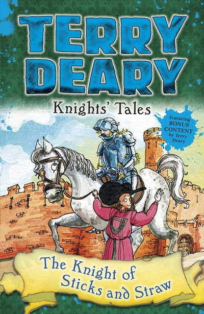 Cover for Terry Deary · Knights' Tales: The Knight of Sticks and Straw - Knights' Tales (Taschenbuch) (2018)