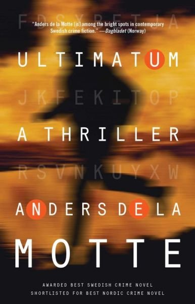 Cover for Anders de la Motte · Ultimatum: A Thriller (Paperback Bog) [First Emily Bestler Books / Atria paperback edition. edition] (2017)