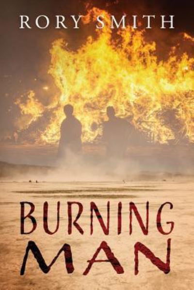 Burning Man - Rory Smith - Kirjat - Outskirts Press - 9781478700098 - tiistai 28. elokuuta 2018