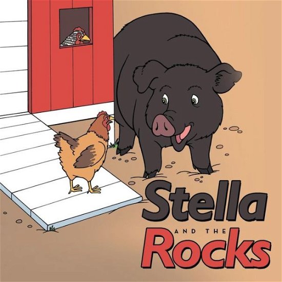 Stella and the Rocks - L M H Dries - Boeken - Archway Publishing - 9781480804098 - 16 december 2013