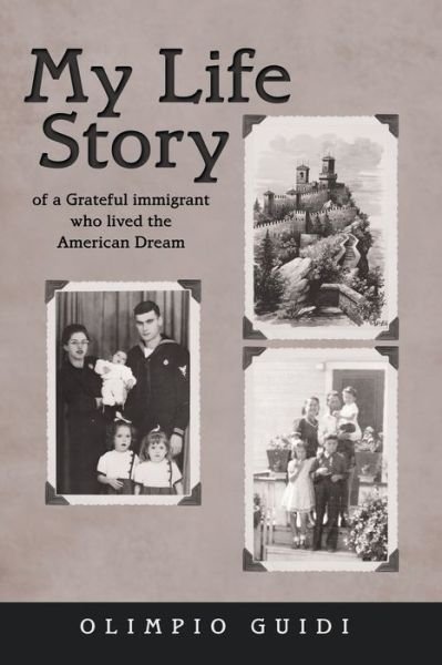 Cover for Olimpio Guidi · My Life Story of a Grateful Immigrant Who Lived the American Dream (Paperback Book) (2019)