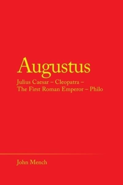Augustus - John Mench - Bøger - Liferich - 9781489731098 - 29. september 2020