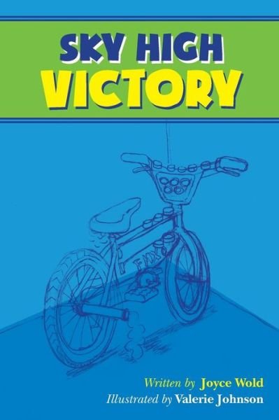 Cover for Joyce Wold · Sky High Victory (Pocketbok) (2013)