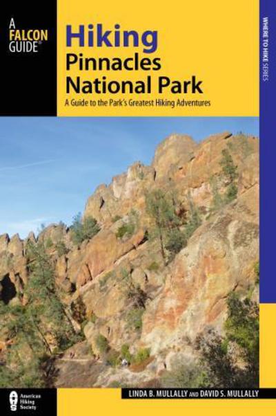 Cover for Linda Mullally · Hiking Pinnacles National Park - Regional Hiking Series (Paperback Book) (2015)