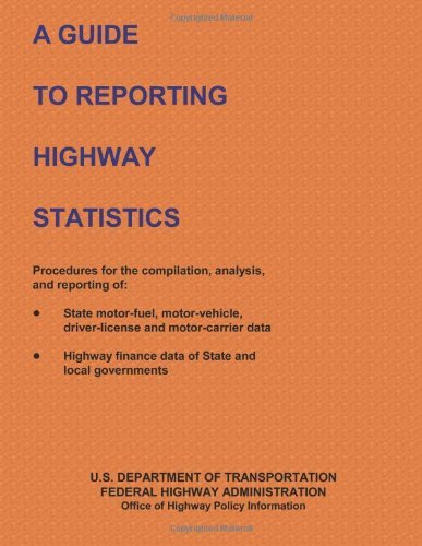 Cover for U.s. Department of Transportation · A Guide to Reporting Highway Statistics (Paperback Bog) (2013)