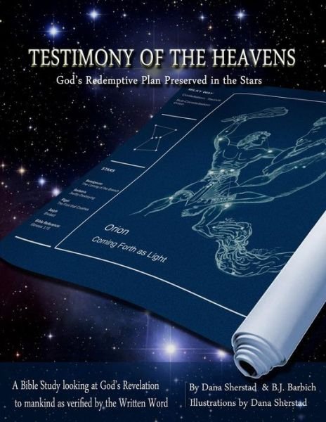 Cover for Dana a Sherstad · Testimony of the Heavens: God's Redemptive Plan Preserved in the Stars (Paperback Book) (2011)