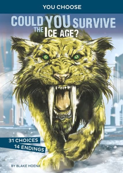 Cover for Blake Hoena · Could You Survive the Ice Age? (Book) (2020)