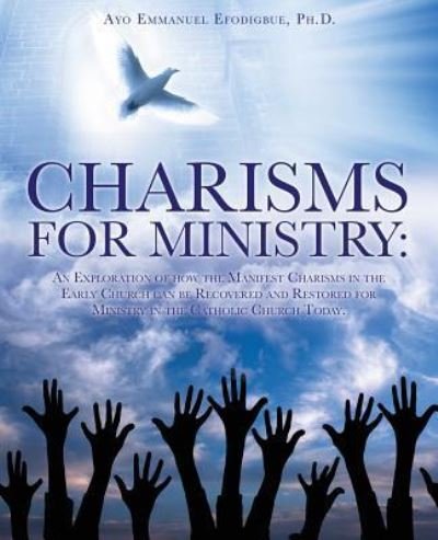 Cover for Ayo Emmanuel Efodigbue PH D · Charisms for Ministry (Pocketbok) (2017)