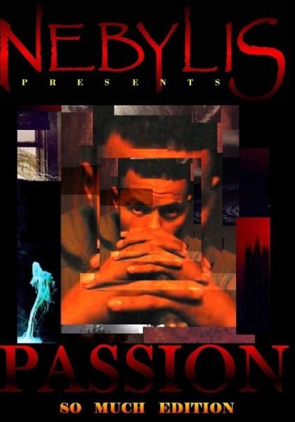 Cover for Nebylis · Passion: So Much Edition (Pocketbok) (2014)