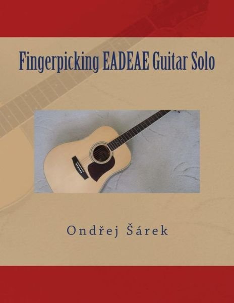 Cover for Ondrej Sarek · Fingerpicking Eadeae Guitar Solo (Pocketbok) (2014)