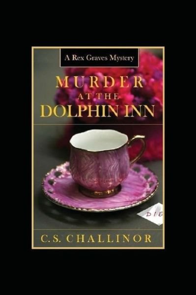 Cover for C S Challinor · Murder at the Dolphin Inn [large Print] (Paperback Bog) (2014)