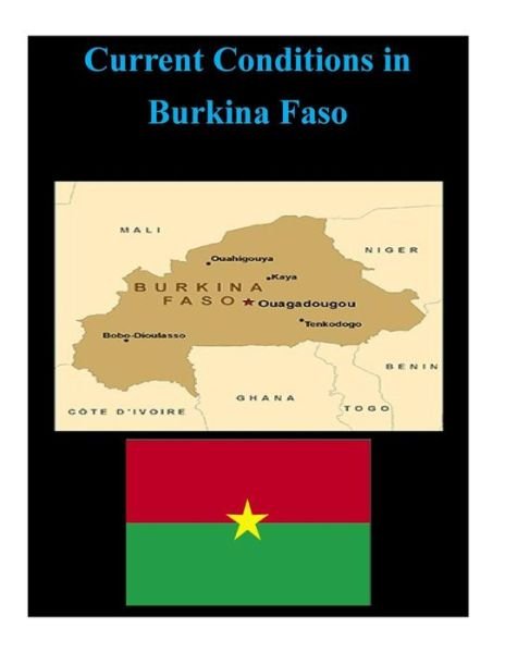 Cover for Department of Labor · Current Conditions in Burkina Faso (Paperback Book) (2014)
