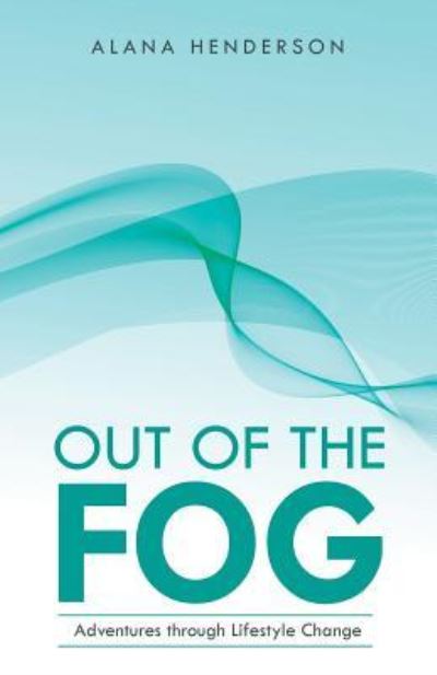 Cover for Alana Henderson · Out of the Fog (Paperback Book) (2016)