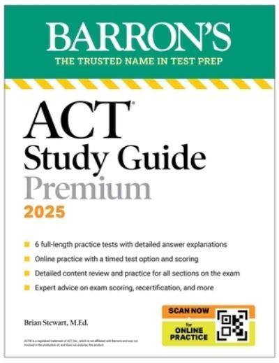 Cover for Brian Stewart · ACT Study Guide Premium, 2025: 6 Practice Tests + Comprehensive Review + Online Practice - Barron's ACT Prep (Paperback Book) (2025)