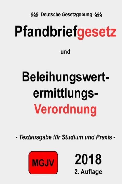 Cover for Groelsv Verlag · Pfandbriefgesetz (Pfandbg) Beleihungswertermittlungsverordnung (Belwertv) (Taschenbuch) (2015)