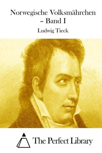 Cover for Ludwig Tieck · Norwegische Volksmahrchen - Band I (Paperback Bog) (2015)