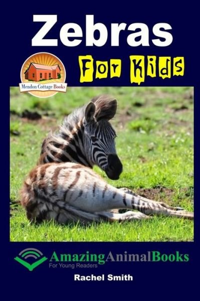 Cover for Rachel Smith · Zebras for Kids (Paperback Book) (2015)