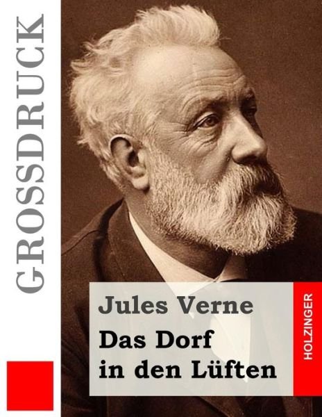 Cover for Jules Verne · Das Dorf in den Luften (Grossdruck) (Pocketbok) (2015)