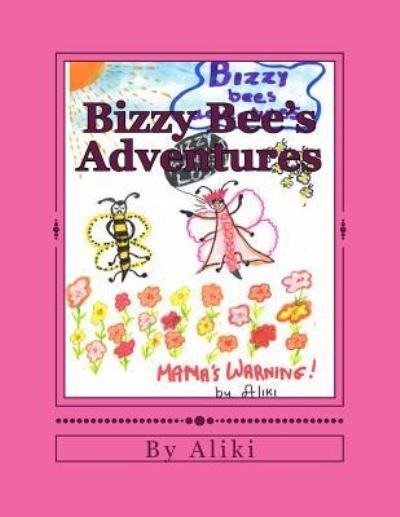 Cover for Aliki · Bizzy Bee's Adventures (Paperback Book) (2016)