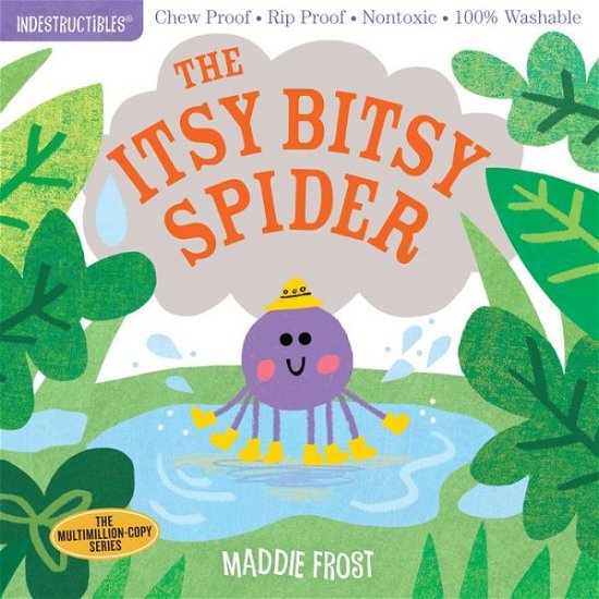 Cover for Amy Pixton · Indestructibles: The Itsy Bitsy Spider: Chew Proof · Rip Proof · Nontoxic · 100% Washable (Book for Babies, Newborn Books, Safe to Chew) (Paperback Book) (2019)