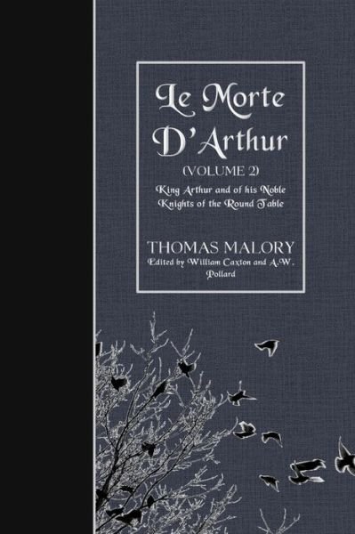 Cover for Thomas Malory · Le Morte D'Arthur King Arthur and of his Noble Knights of the Round Table (Pocketbok) (2016)