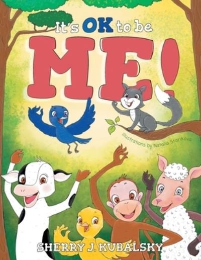 Cover for Sherry J Kubalsky · It's OK to be Me! (Paperback Book) (2021)